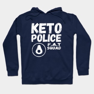 Keto Police - FAT Squad - Funny Keto Avocado Hoodie